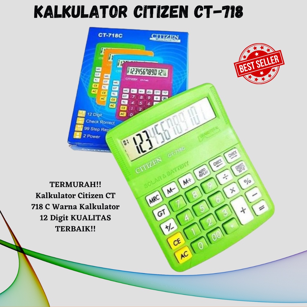 Kalkulator Dagang / Kalkulator Citizen CT-718 kalkulator Warna  Kalkulator 12 Digit Harga Diskon