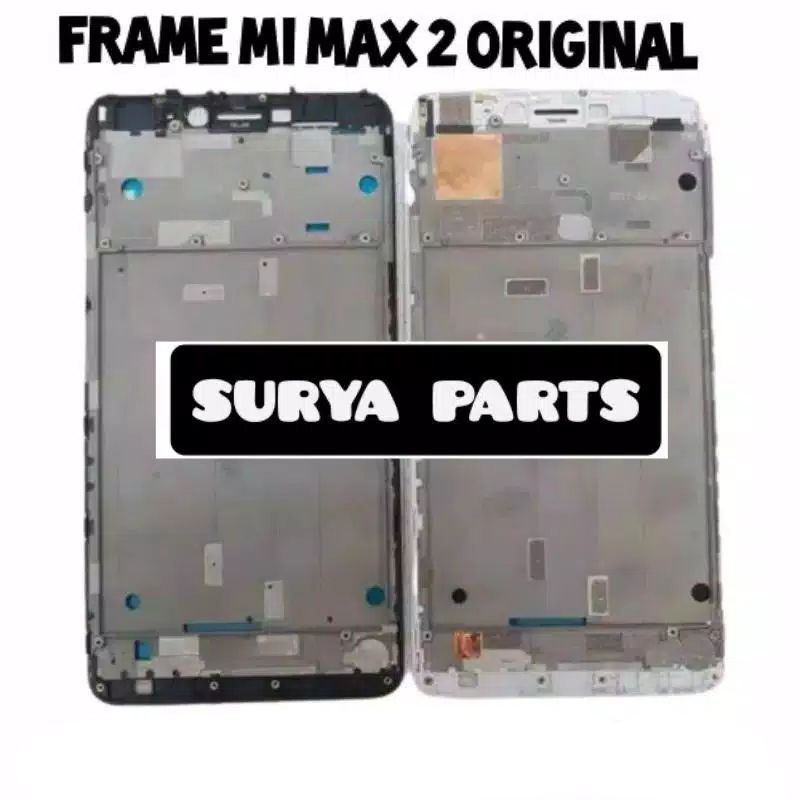 Frame Tulang LCD Xiaomi Mi Max 2. Bezel Frame Xiaomi Mi Max 2 ORIGINAL