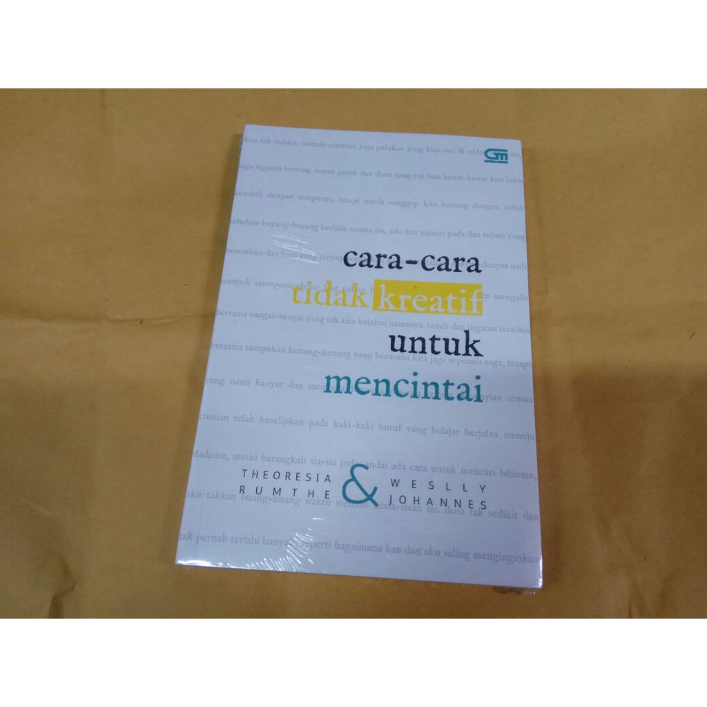 CaraCara Tidak Kreatif untuk Mencintai by Theoresia Rumthe &amp; Weslly Johannes