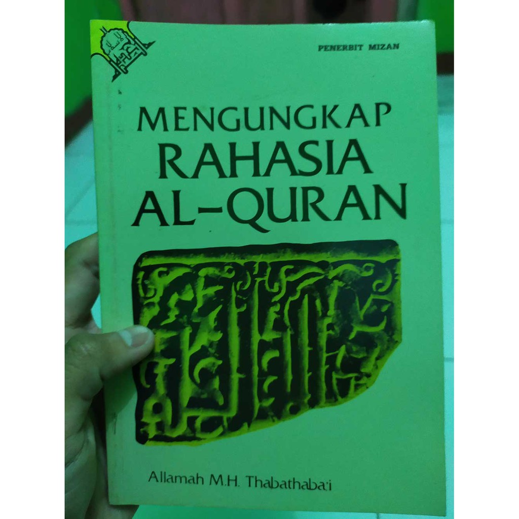 Original Mengungkap Rahasia Al-quran karya Allamah M.H. Thabathaba'i