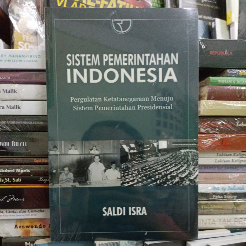 Sistem Pemerintahan Indonesia Pergulatan Ketatanegaraan Menuju Sistem Pemerintahan Presidensial
