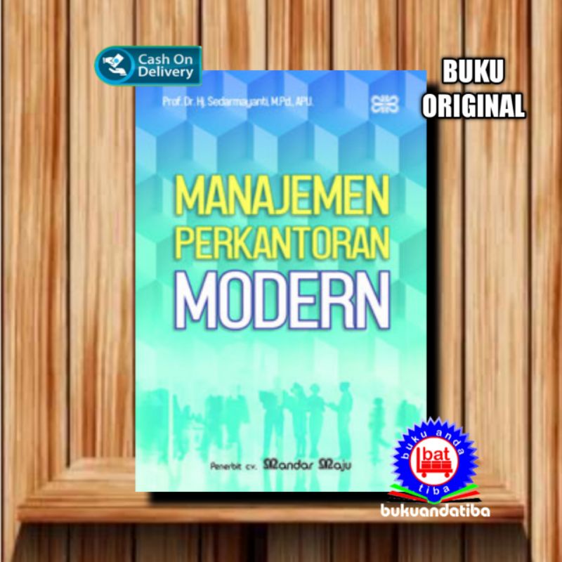 Jual Buku Manajemen Perkantoran Modern - Prof. Dr. Hj. Sedarmayanti, M ...