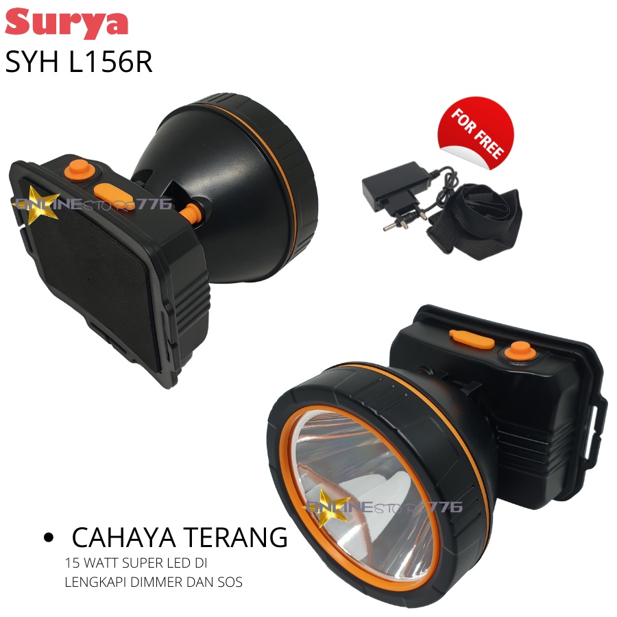 SENTER KEPALA / SENTER KEPALA SURYA SYH L156R / SURYA SYH L-156R / HEADLAMP SURYA SYH 156R /SENTER KEPALA RECHARGEABLE 15WATT / 15W