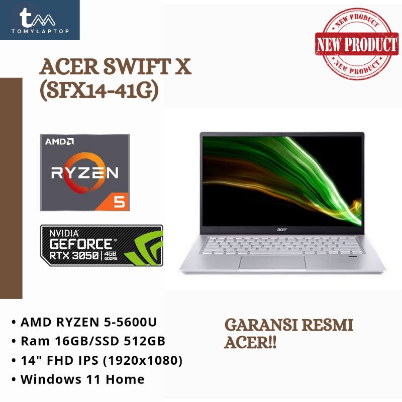 LAPTOP ACER SWIFT X (SFX14-41G) BARU AMD RYZEN 5 RAM 16GB/SSD 512GB