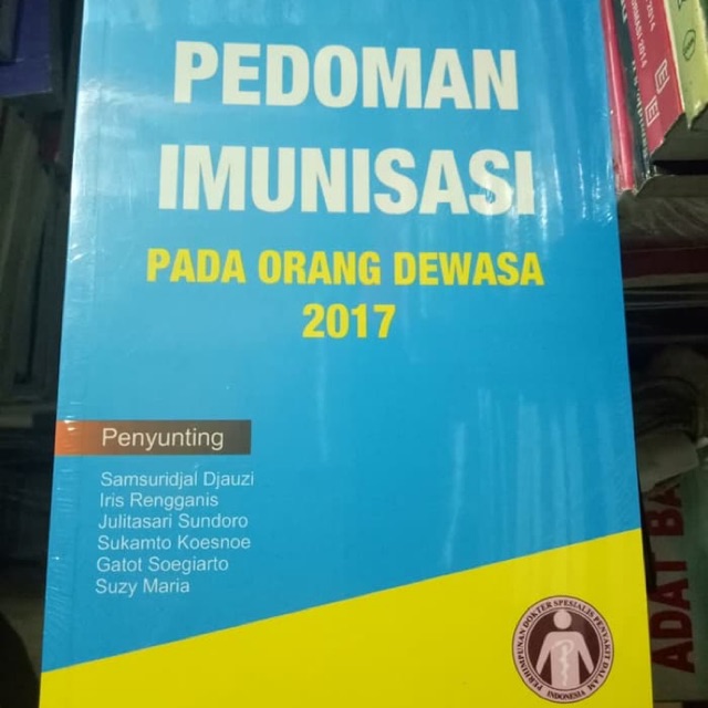 Jual Buku Pedoman Imunisasi Dewasa Satgas Imunisasi Papdi 2017 Shopee