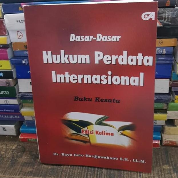 

Dasar dasar hukum perdata internasional buku kesatu edisi 5 bayu seto Kode 476