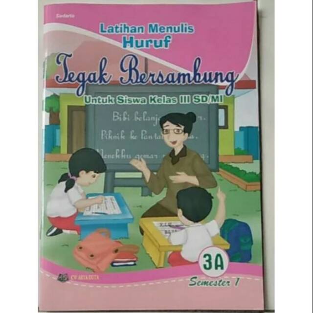 Buku latihan menulis tegak bersambung kelas 3A smtr 1
