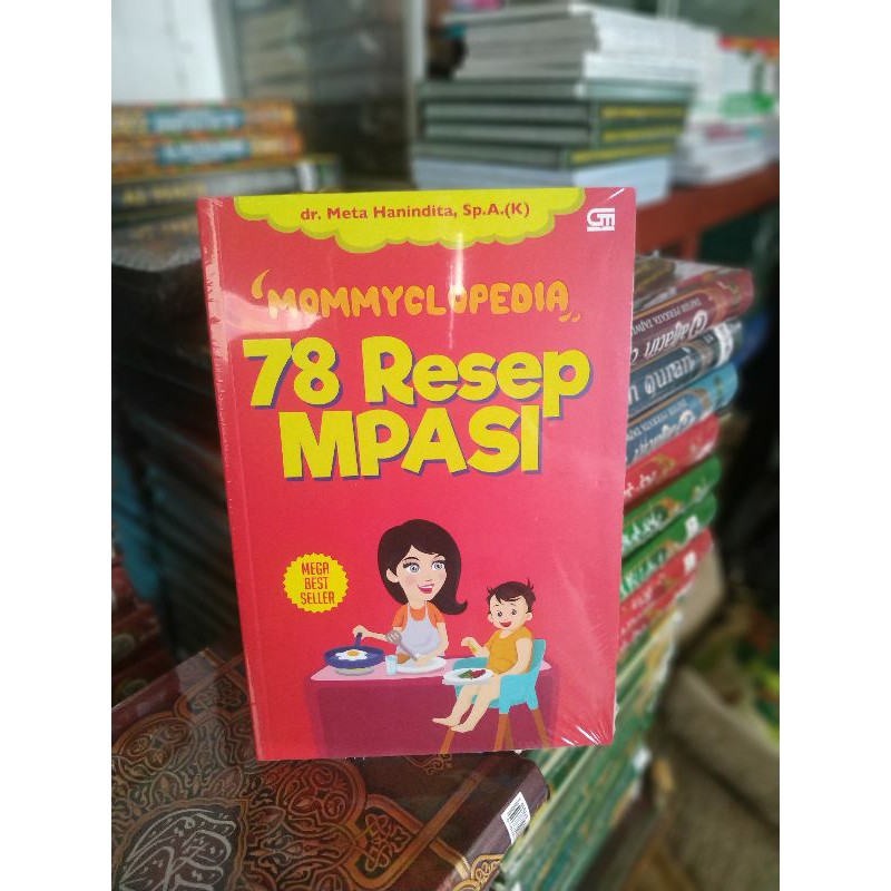 BUKU Mommyclopedia 78 Resep MPASI ( dr. Meta Hanindita, Sp.A.(k)) GRAMEDIA PUSTAKA UTAMA - 100%ORI