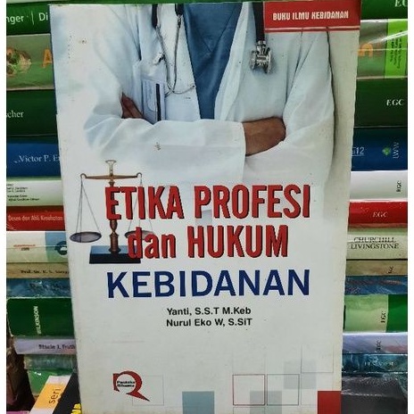 

ETIKA PROFESI DAN HUKUM KEBIDANAN