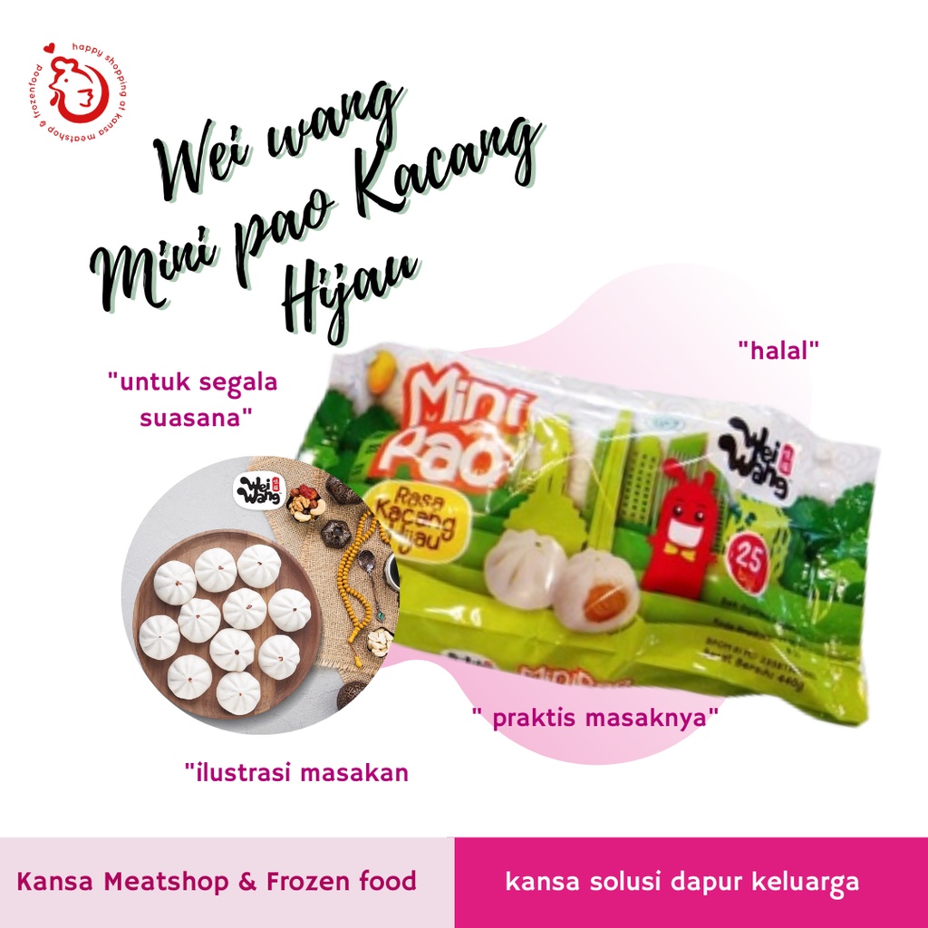 

WEI WANG MINI PAO KACANG HIJAU 430GR