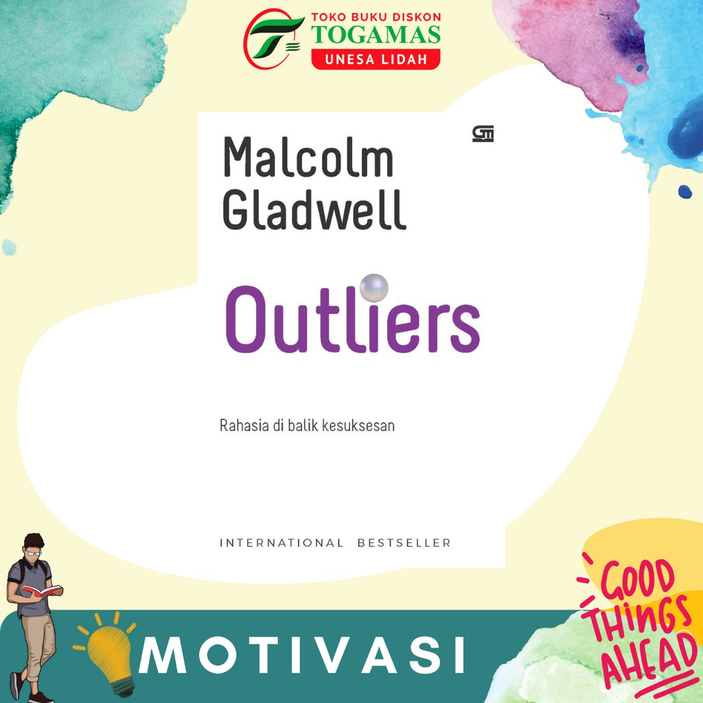 OUTLIERS : KETIKA SI LEMAH MENANG MELAWAN RAKSASA // DAVID AND GOLIATH - MALCOLM GLADWELL