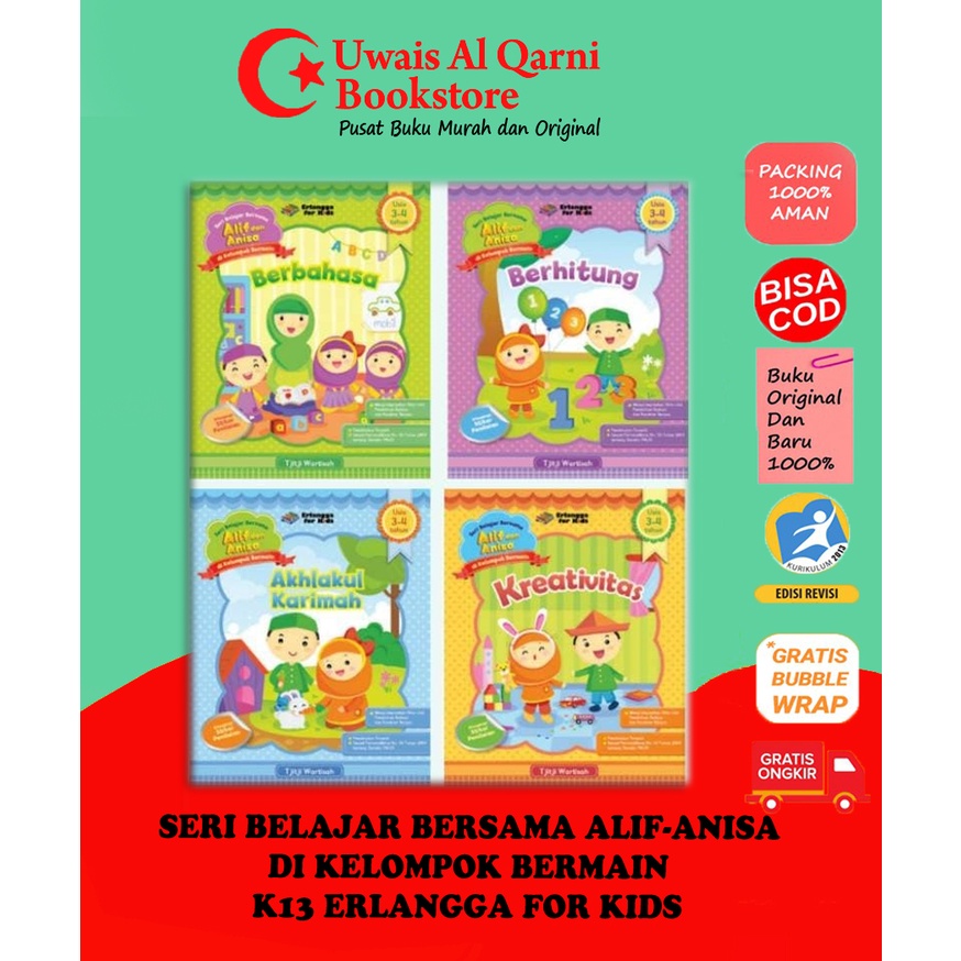 BEST SELLER ORIGINAL SERI BELAJAR BERSAMA ALIF-ANISA DI KELOMPOK BERMAIN 3-4TH K13 ERLANGGA FOR KIDS