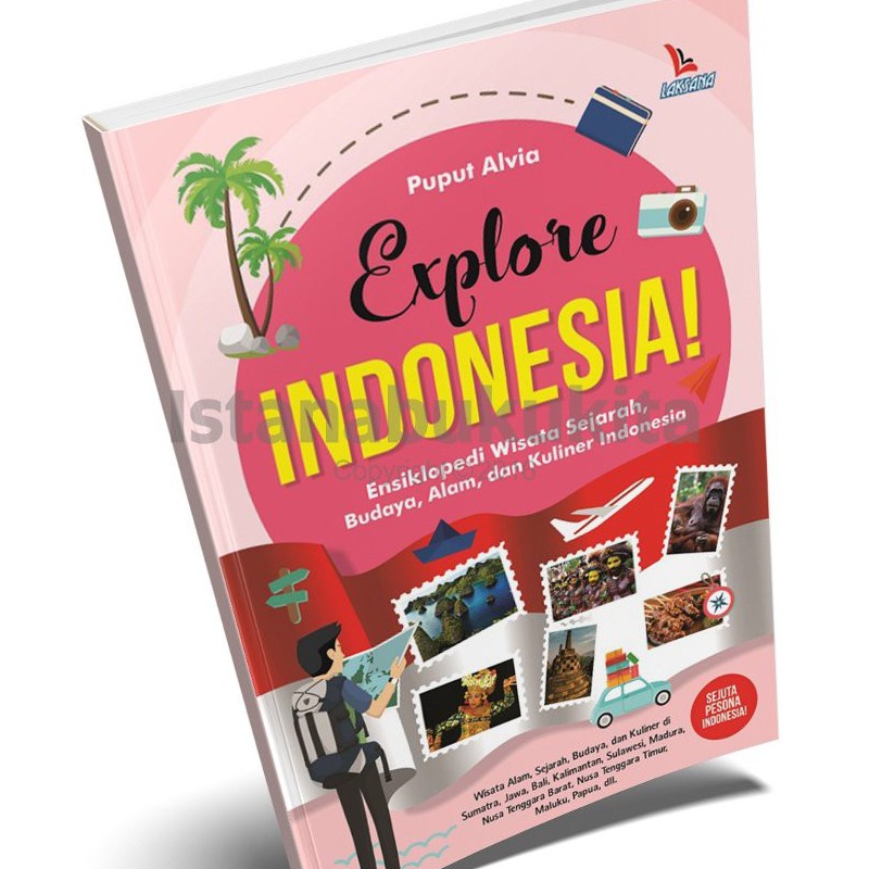 Explore Indonesia - Ensiklopedi Wisata Sejarah, Budaya, Alam dan Kuliner Indonesia
