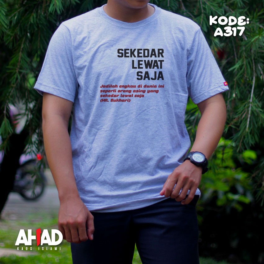 Kaos Islami Ahad - Sekedar Lewat Saja (A315B)