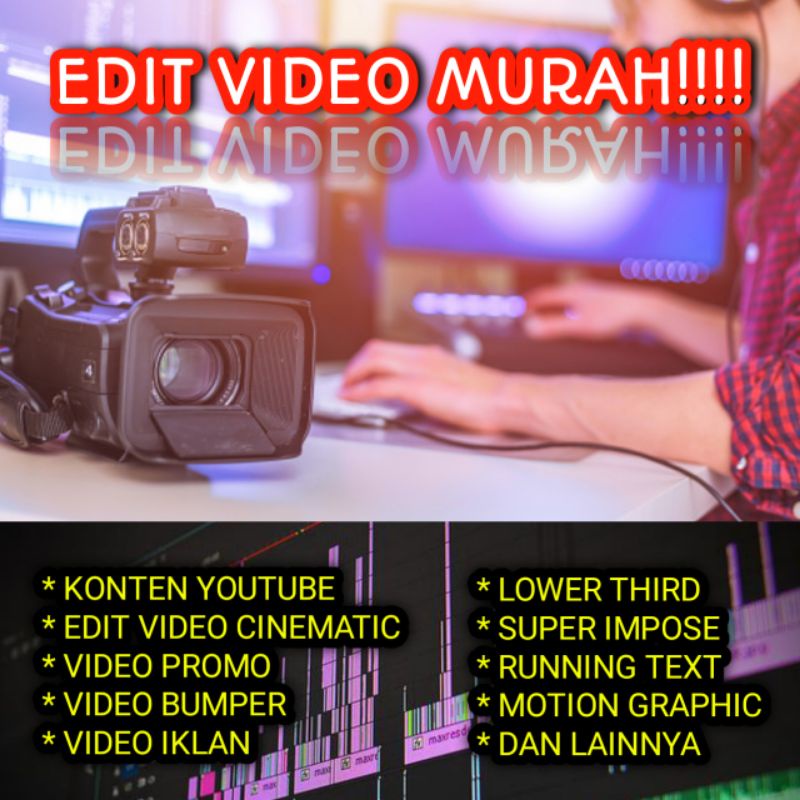 Jasa Edit Video Cinematic, Konten Medsos, Iklan, Promo Produk, Bumper dan Lainnya
