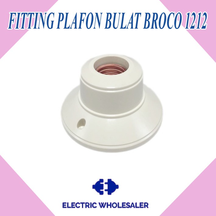 FITTING PLAFON BULAT BROCO 1212