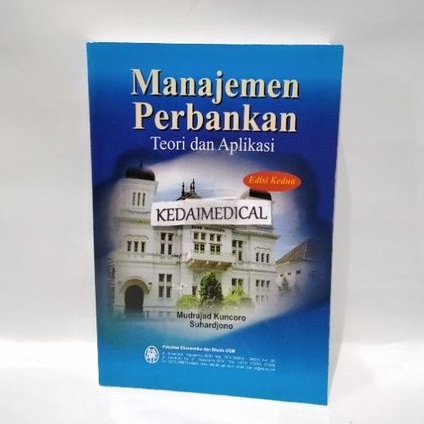 BUKU MANAJEMEN PERBANKAN TEORI &amp; APLIKASI EDISI 2 MUDRAJAD TERLARIS