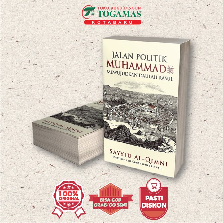 Jalan Politik Muhammad Mewujudkan Daulah Rasul - Sayyid Al-Qimni
