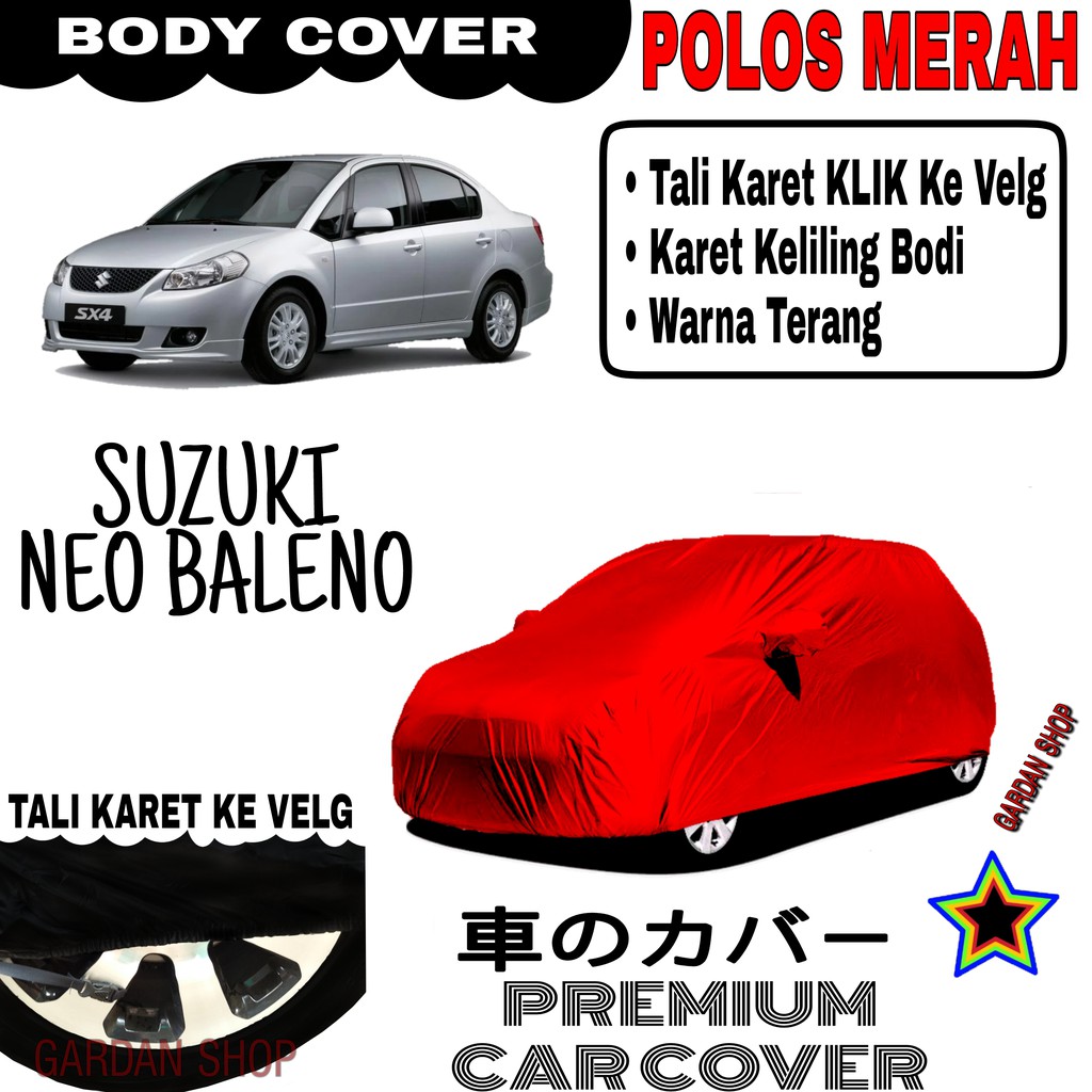 Sarung Mobil SUZUKI NEO BALENO Polos MERAH Body Cover Penutup Body Baleno PREMIUM