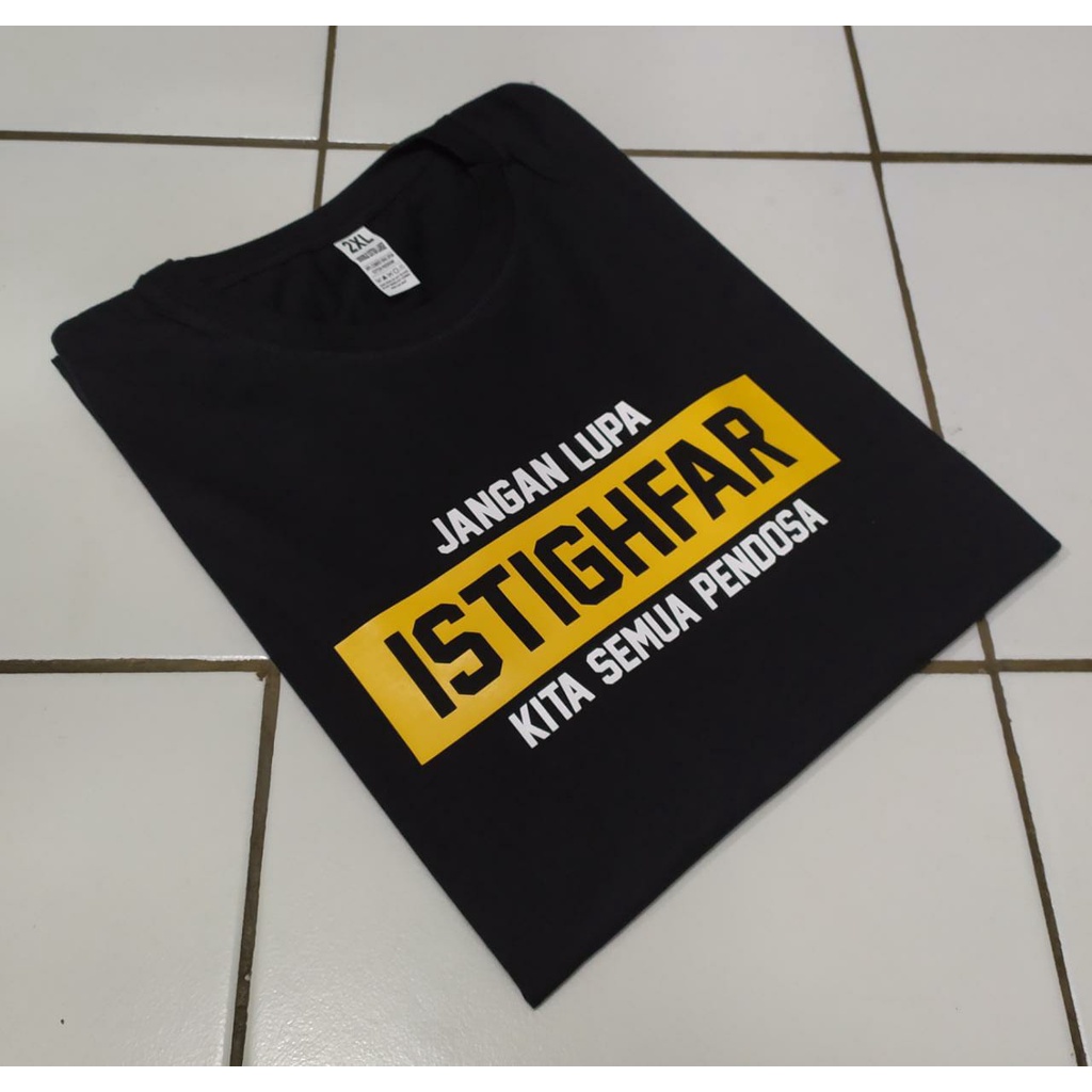 T-SHIRT BAJU KAOS ISTIGHFAR JANGAN LUPA ISTIGHFAR / KAOS DAKWAH ISLAM / KAOS MUSLIM