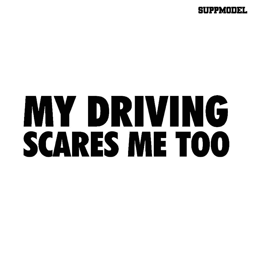 Stiker Reflektif Motif Tulisan My Driving Scares Me Too Untuk Dekorasi Mobiltruk
