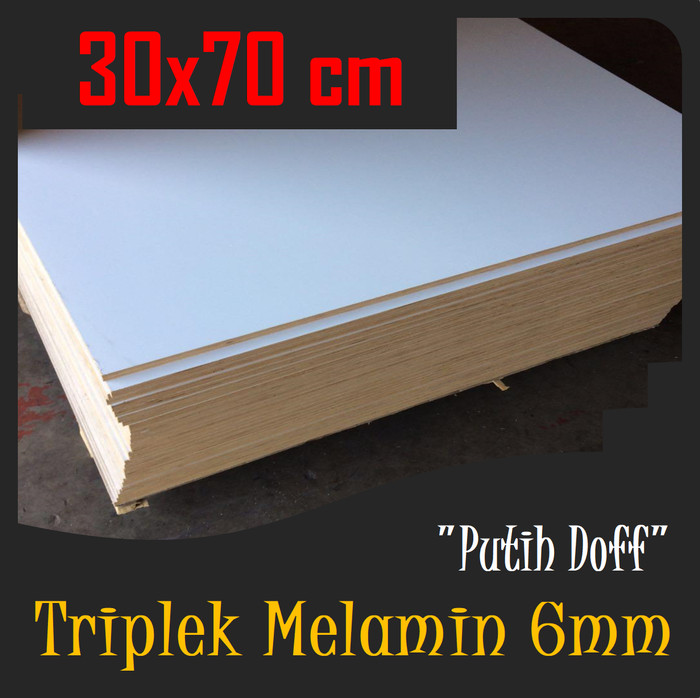 TRIPLEK MELAMIN 6mm 70x30 cm | TRIPLEK PUTIH DOFF 6 mm 30x70cm