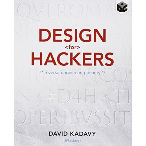 Design for Hackers Reverse Engineering Beauty