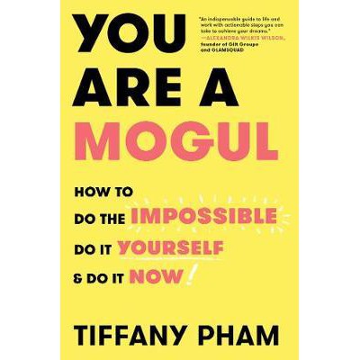 You Are A Mogul