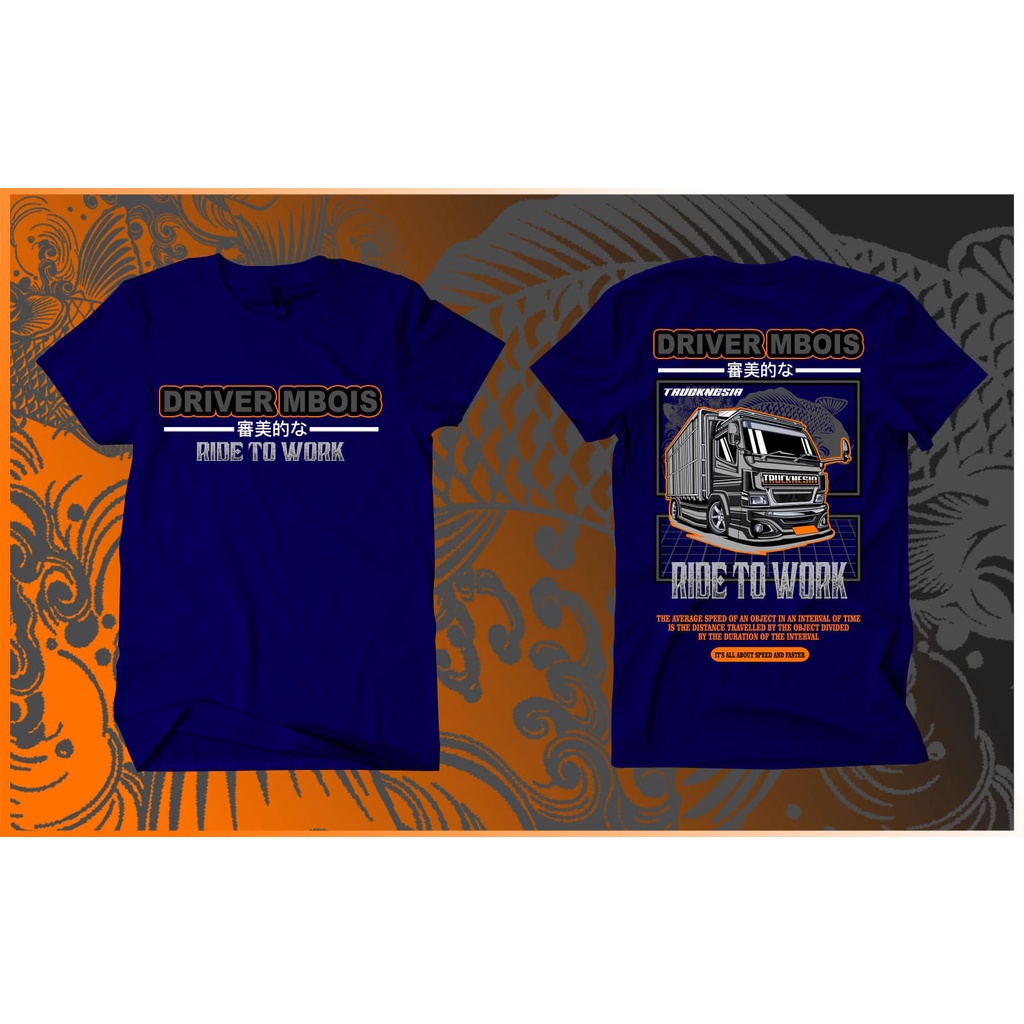 KAOS TRUK DRIVER MBOIS