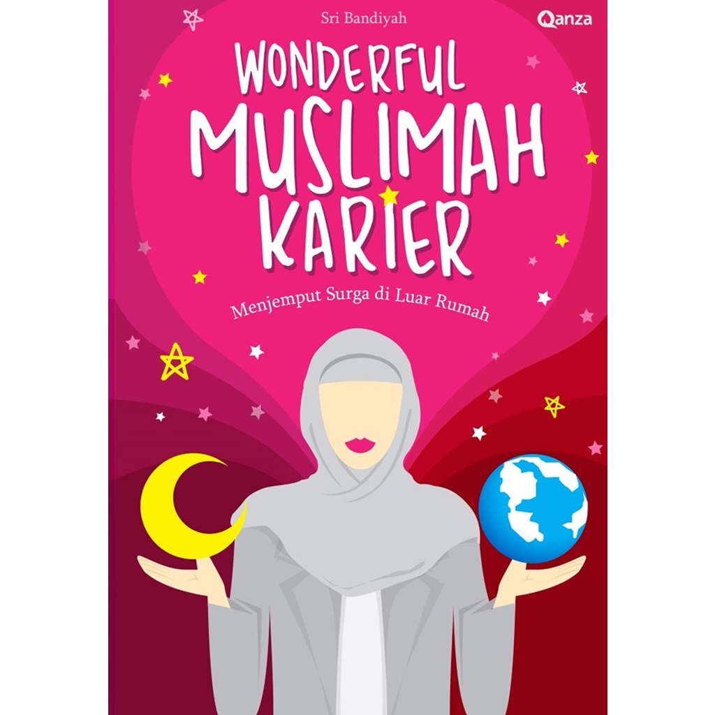 Gramedia Bali - Wonderful Muslimah Karier: Menjemput Surga di Luar Rumah