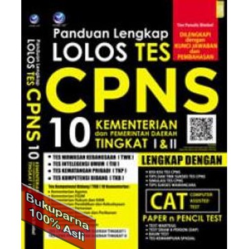 Buku Panduan Lengkap Lolos Tes CPNS 10 Kementrian dan Pemerintah Daerah Tingkat I dan II