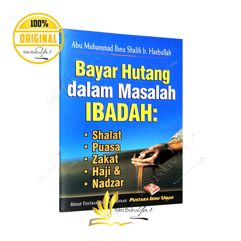 Bayar Hutang dalam Masalah Ibadah - Pustaka Ibnu Umar