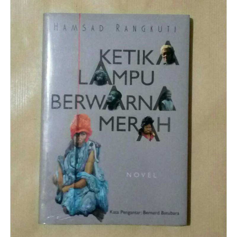 Ketika Lampu Berwarna Merah - Hamsad Rangkuti