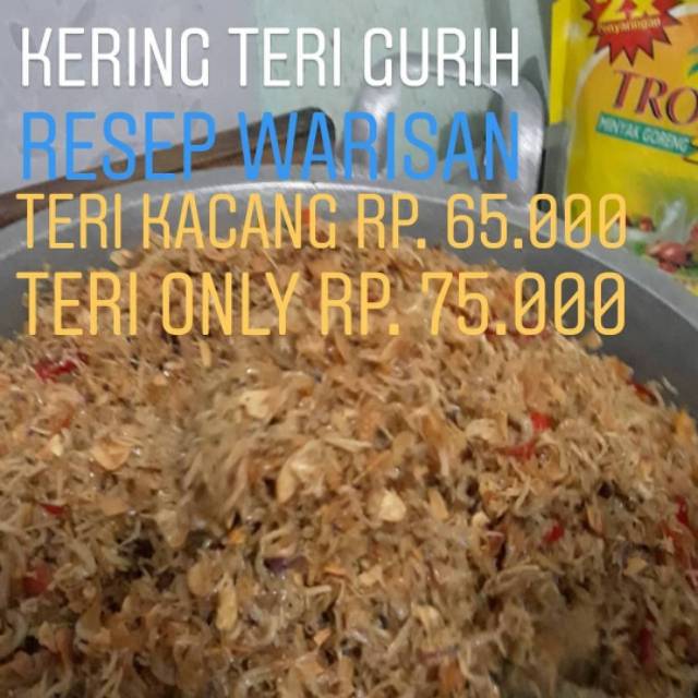

Kering Teri Gurih "Resep Warisan