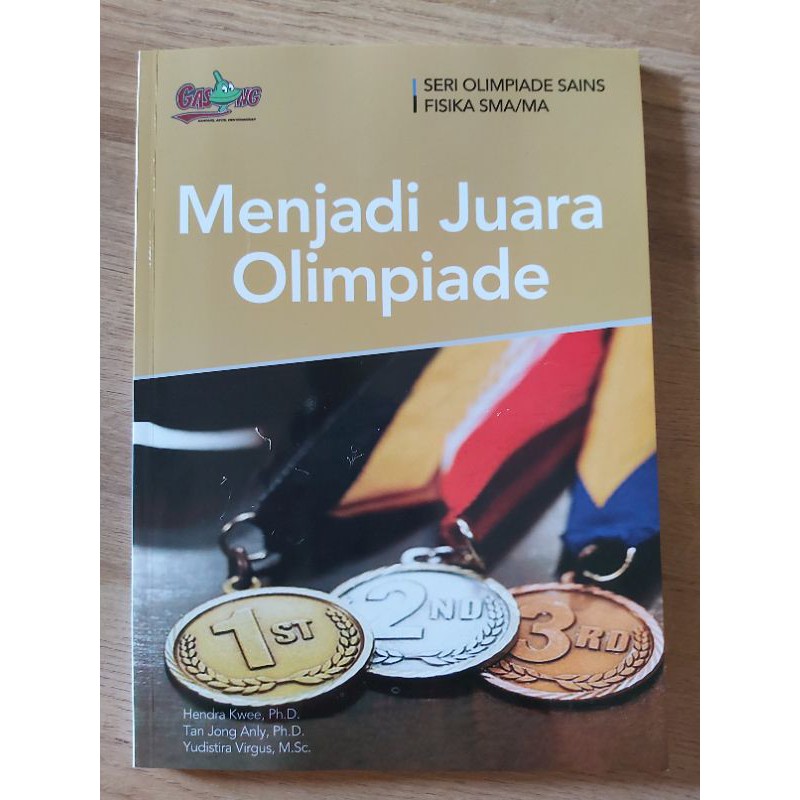 Menjadi Juara Olimpiade (Seri Olimpiade Fisika SMA) Prof. Yohanes Surya