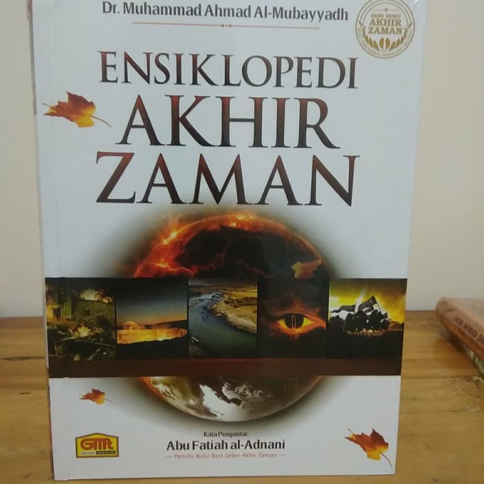Ensiklopedi Akhir Zaman Kiamat Sudah Dekat Buku Akhir Zaman