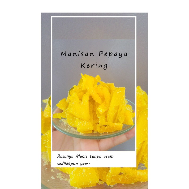 

MANISAN BUAH PEPAYA KERING