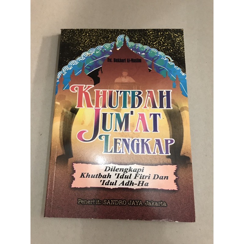 Khutbah Jum’at Lengkap - Himpunan khutbah Jum’at