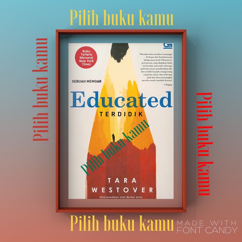 EDUCATED (Terdidik ) - Tara Westover - READY
