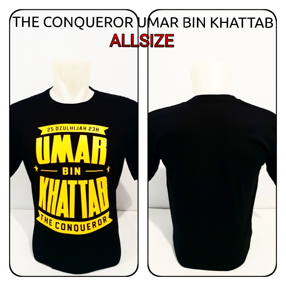 Kaos Dakwah Muslim THE CONQUEROR UMAR BIN KHATTAB