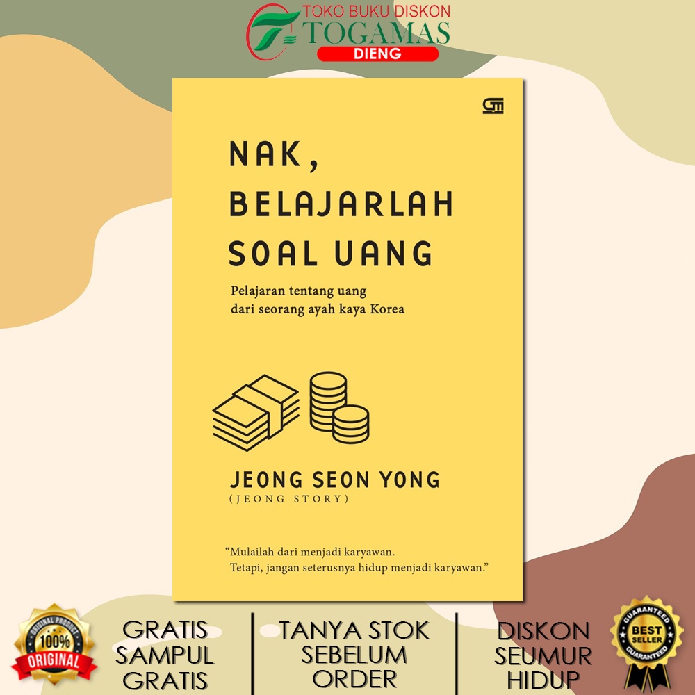 NAK, BELAJARLAH SOAL UANG KARYA JEONG SEON YONG / GRAMEDIA PUSTAKA UTAMA