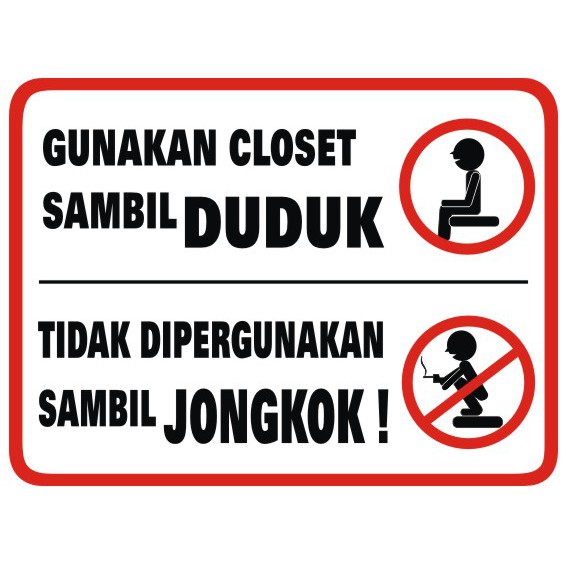 STIKER TOILET CLOSET DUDUK, DILARANG JONGKOK