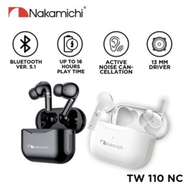 Nakamichi TW 110NC ANC True Wireless Earphone TWS
