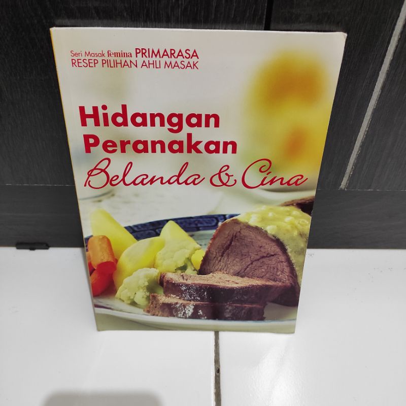 SERI MASAK PRIMARASA - HIDANGAN PERANAKAN BELANDA & CINA