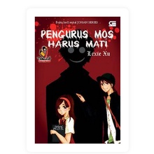 Johan Series #2: Pengurus MOS Harus Mati      Lexie Xu