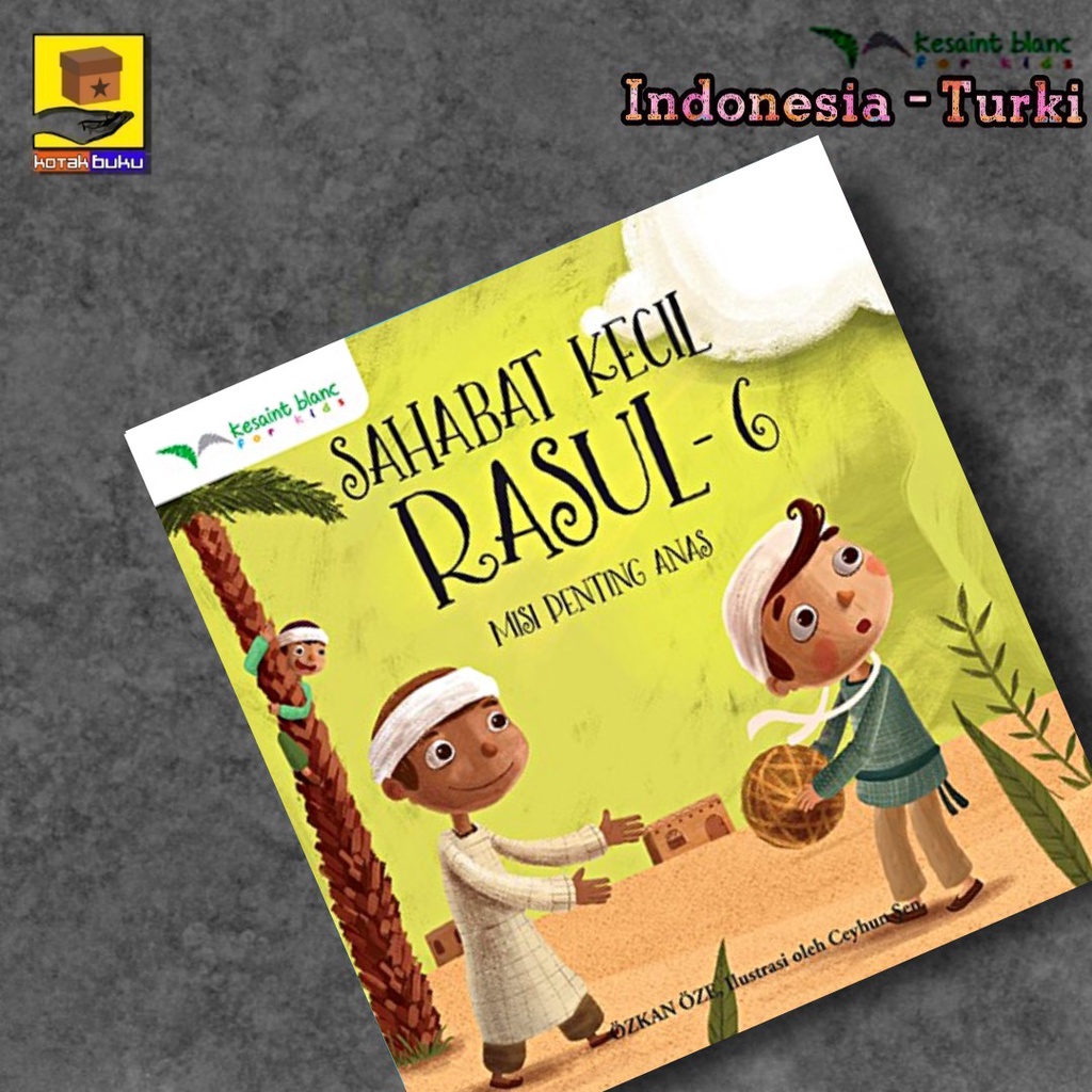 Buku Cerita Anak / Cerita Nabi / Sahabat Kecil Rosul / Buku Cerita / Bilingual book-MISI ANAS