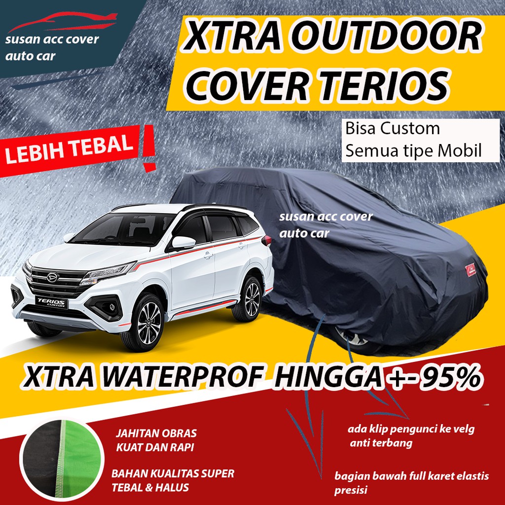 XTRA OUTDOOR Body Cover Mobil Terios Sarung Mobil Terios Lama/Rush Waterproof anti air Mantel Mobil