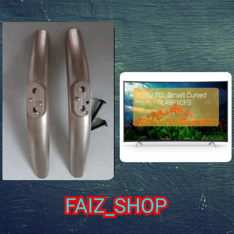 Stand Dudukan Kaki TV  TCL 48" Smart Curved L48P1CFS