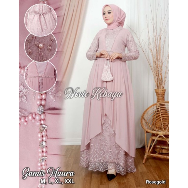 KEBAYA ORIGINAL//KEBAYA MODERN//GAMIS MAURA//By Novie Kebaya