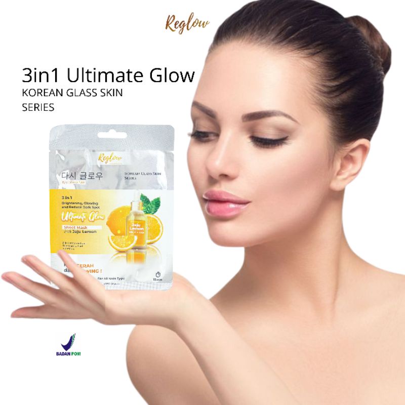 Reglow Sheet Mask 3in1  Ultimate Glow with Jeju Lemon Perawatan kulit Masker Wajah 25 g